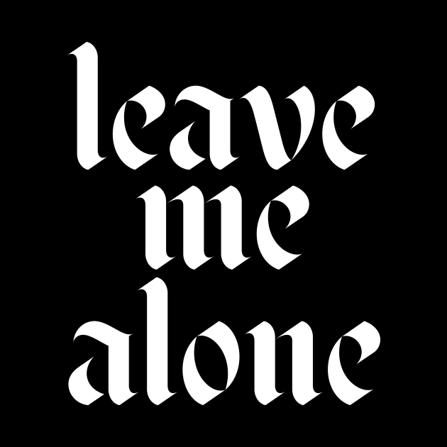 leave me alone by lkn