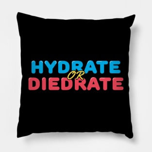 Hydrate or Diedrate Pillow