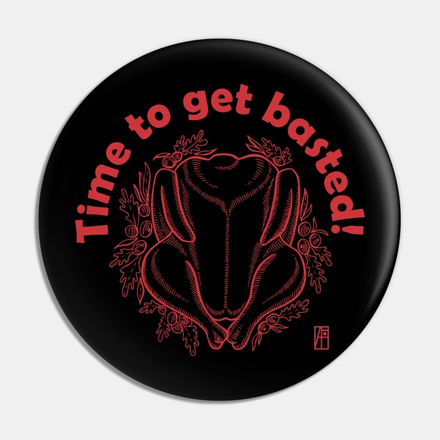 Time to get basted! - Happy Thanksgiving Day - Good fun Pin by ArtProjectShop