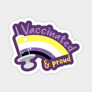 Vaccinated & proud (nb) Magnet