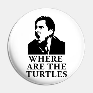 Michael Scott Where Are The Turtles The Office Funny QUote Pin