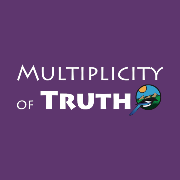 Multiplicity of Truth (White) by MtnAncestors