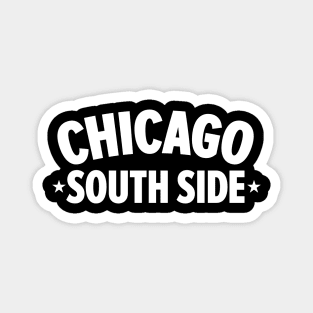 Chicago South Side Design - Explore the Vibrant Heart of the City Magnet