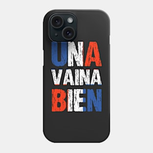 Una Vaina Bien Dominican Republic Flag Phone Case