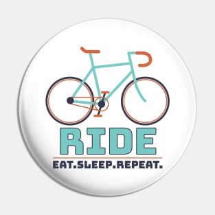 Eat. Ride. Sleep. Repeat | T-shirt For Bike Enthusiasts And Those Who Want To Become One Pin