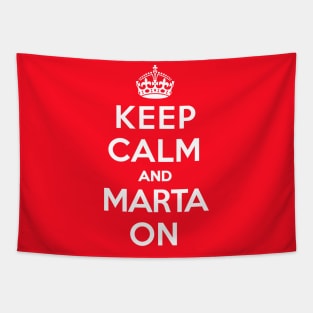 Keep Calm and Marta on - [Roufxis-TP] Tapestry