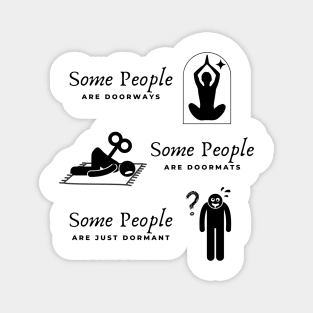 Some People Funny Meme Stick Figure Design Magnet