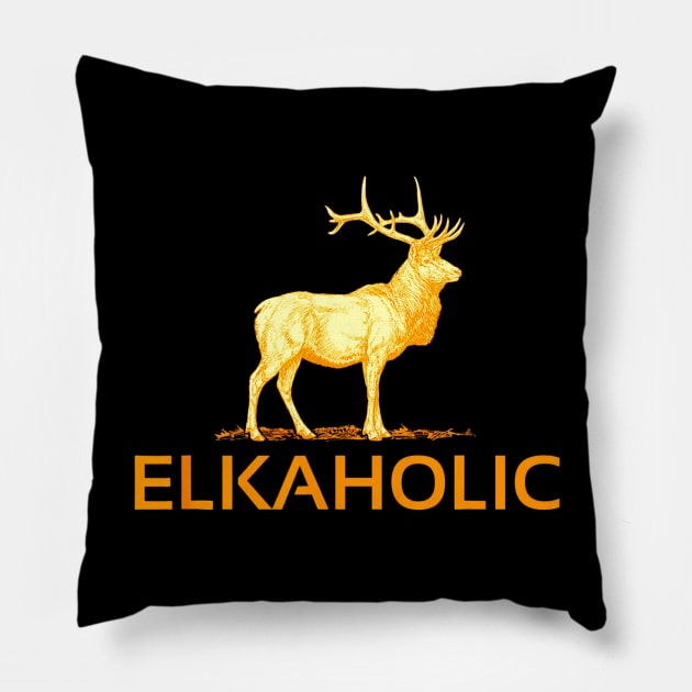 Elkaholic Funny Elk Hunting Pillow by Kiwistore