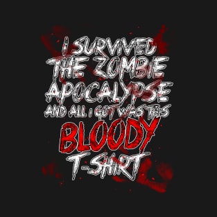 I Survived The Zombie Apocalypse T-Shirt