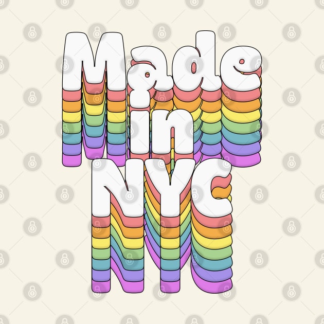 Made In NYC //\\//\\//\\ Retro Typography Design by DankFutura