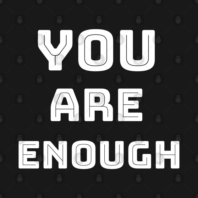 You are enough by Relaxing Positive Vibe