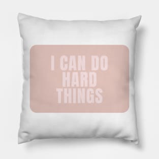 I Can Do Hard Things - Beige Quotes Aesthetic Pillow