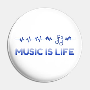 Music Is Life Pin