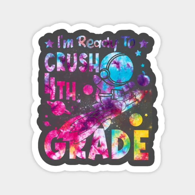 Ready To Crush 4th Grade Boys Astronaut Back To School Magnet by drag is art