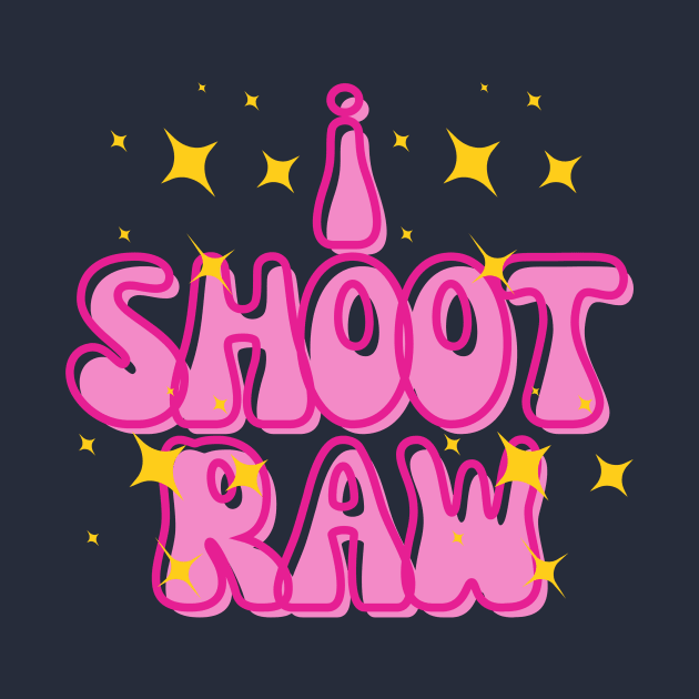I shoot raw | funky t-shirt design for photographers T-Shirt by Rainbow Kin Wear