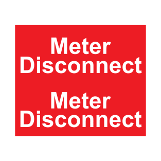 Electric Meter Disconnect Sticker With Two Labels T-Shirt