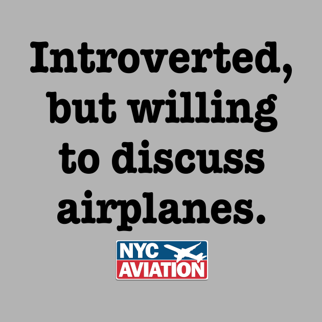 Introverted, but… (Black) by NYCAviation