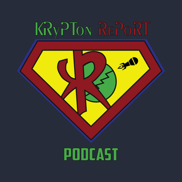 Official T-Shirt of the Krypton Report Podcast by SouthgateMediaGroup
