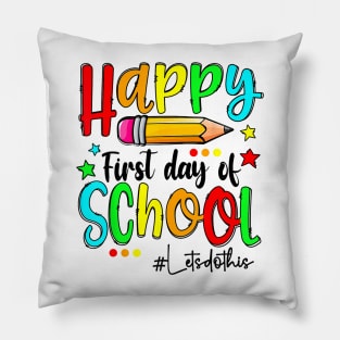 Happy First Day of School Teacher Back to School Pillow