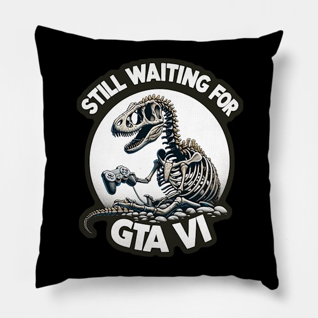 Fossilized Gamer: The Eternal Wait for GTA VI Pillow by Doming_Designs