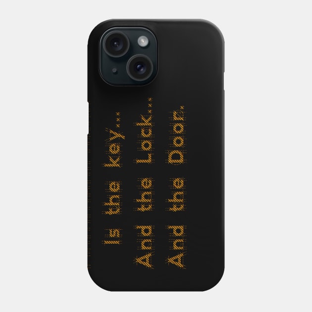 Communication is the key... And the Lock... And the Door. Phone Case by AgelessGames