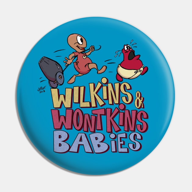 Wilkins & Wontkins Babies Pin by UzzyWorks