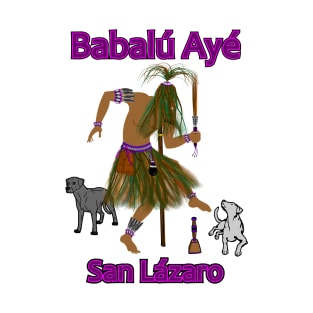 Babalú ayé / San lázaro T-Shirt