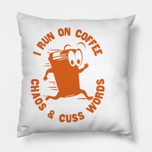 I Run On Coffee Chaos And Cuss Words, Retro Vintage Cartoon, Pumpkin Spice Pillow