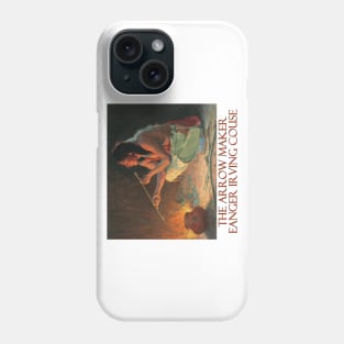 The Arrow Maker (1921) by Eanger Irving Couse Phone Case