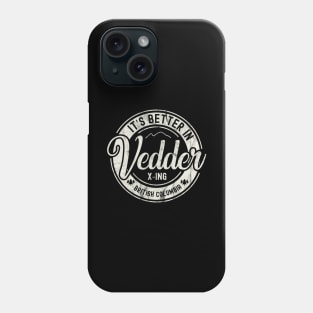 Vedder is Better Phone Case