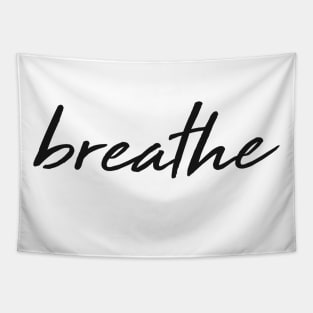 Breathe - Classy, Elegant, Minimal Typography Tapestry