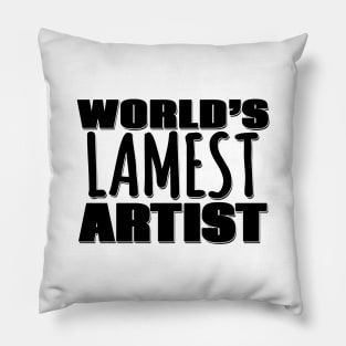 World's Lamest Artist Pillow