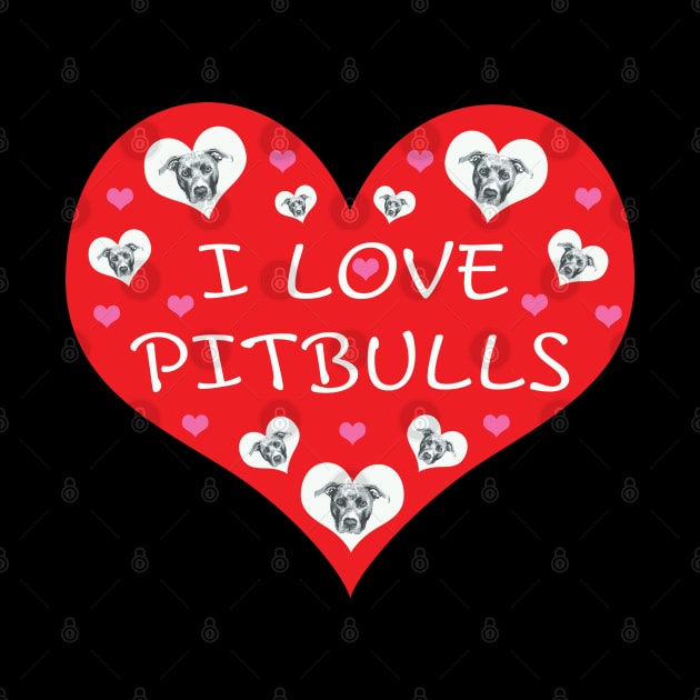 I Love Pitbulls by Rosemarie Guieb Designs