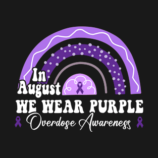 Rainbow In August We Wear Purple Overdose Awareness Month T-Shirt