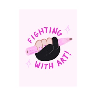 Fighting With Art | Pink Version T-Shirt