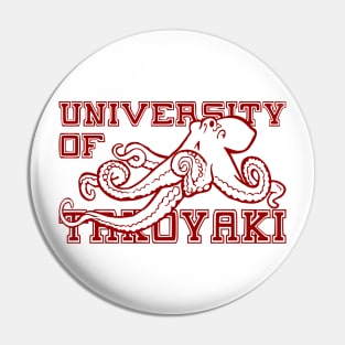 UNIVERSITY OF TAKOYAKI Pin