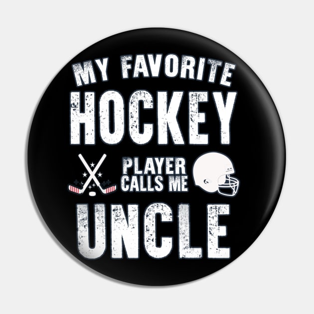 Uncle My Favorite Hockey Player Calls Me Uncle Gift for hockey Uncle nephew niece Pin by BoogieCreates