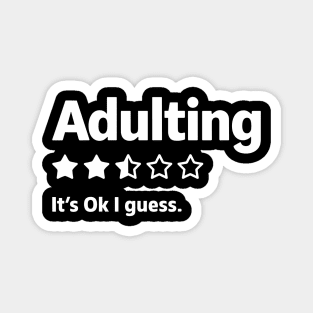 Adulting Is Hard Review Adult Life Humor Magnet