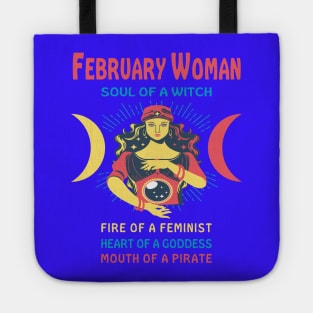 FEBRUARY WOMAN THE SOUL OF A WITCH FEBRUARY BIRTHDAY GIRL SHIRT Tote