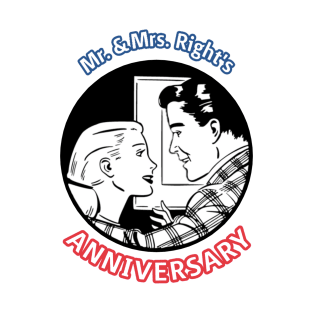 Mr. & Mrs. Right's Anniversary T-Shirt