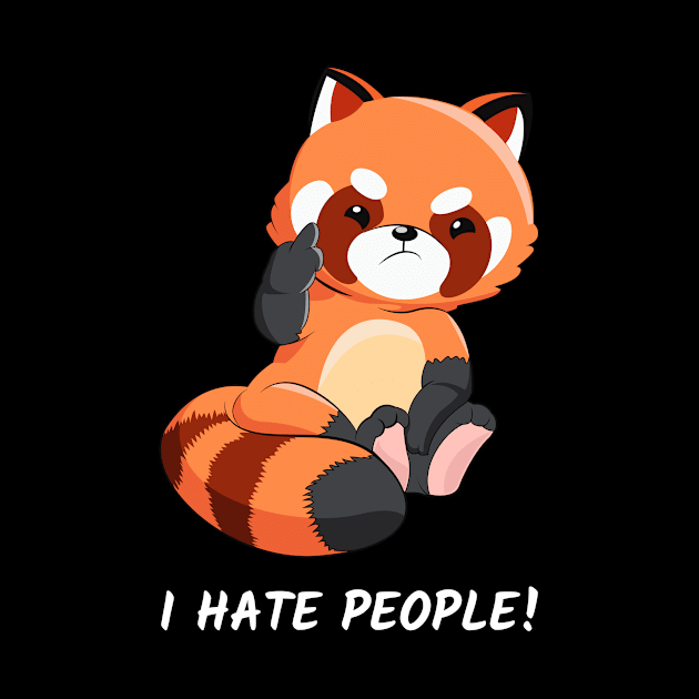 Red Panda Gift I hate people Funny Little panda Bear by ELFEINHALB