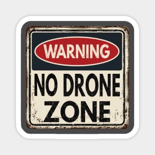 No Drone Zone Magnet