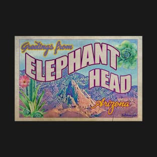 Greetings from Elephant Head Arizona T-Shirt