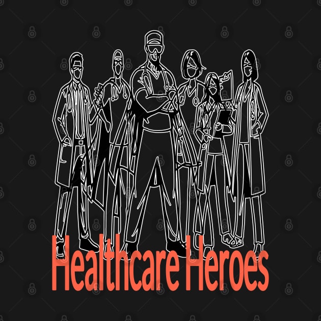 Healthcare Heroes by maknatess