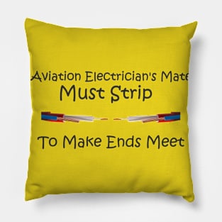 Aviation Electrician's Mate Must Strip Pillow