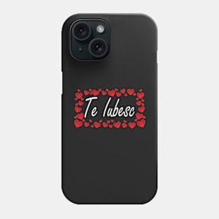 Te Iubesc I Love You Romanian Dragoste Cute Red Hearts Phone Case