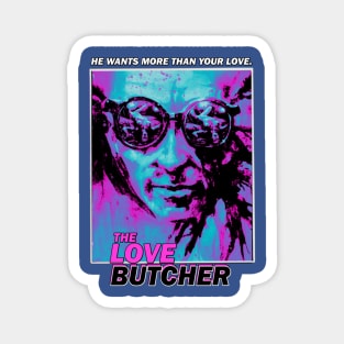 The Love Butcher (1975) Magnet