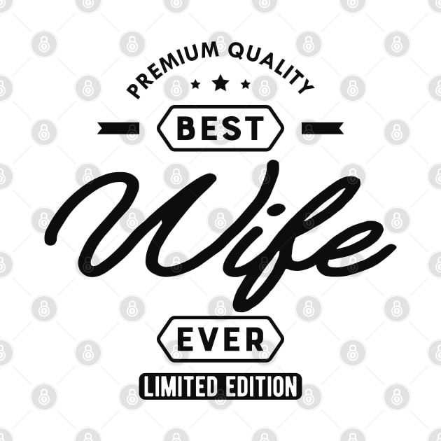 Wife - Best wife ever by KC Happy Shop