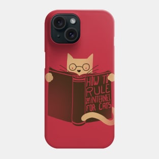 How to Rule the Internet for Cats Phone Case