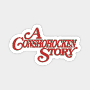 A Conshohocken Story Magnet